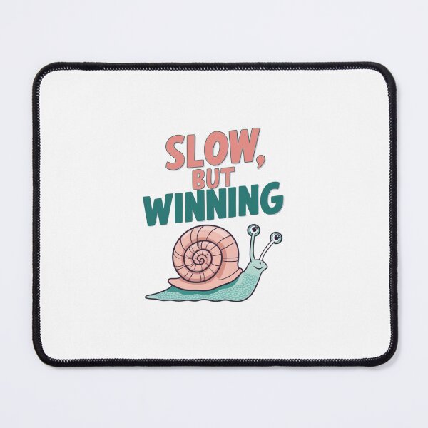 Item preview, Slow But Winning – Motivational Snail Design designed and sold by BaisaStudio.