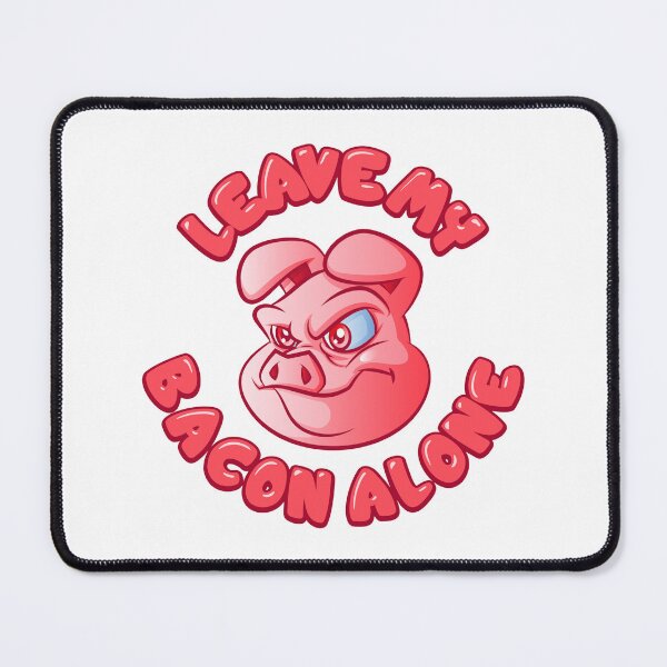 Item preview, Leave My Bacon Alone designed and sold by Trexyca Artworks Store.