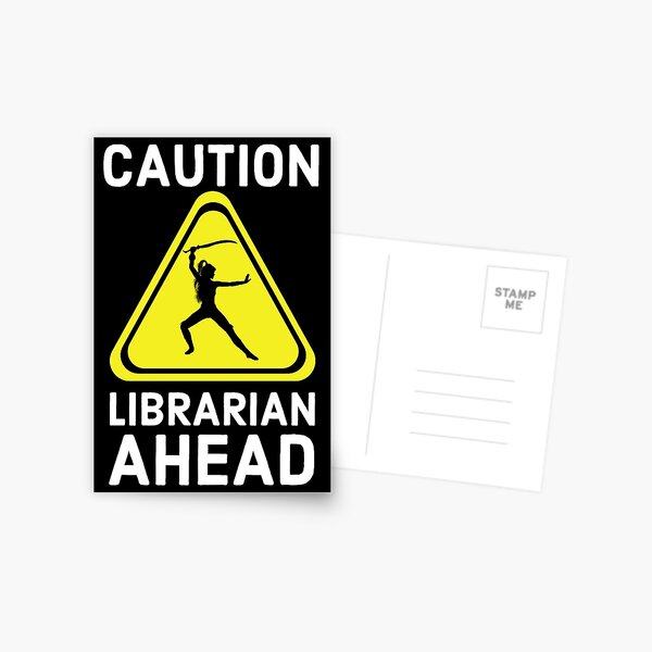 Caution Librarian Ahead Postcard