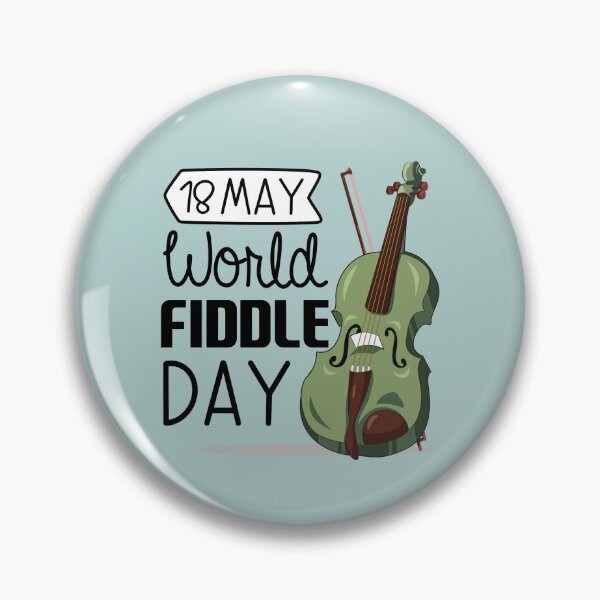 Item preview, 18 May World Fiddle Day - Wacky Holidays designed and sold by ChemicalXShop.