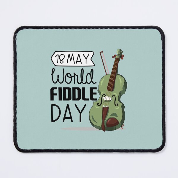 Item preview, 18 May World Fiddle Day - Wacky Holidays designed and sold by ChemicalXShop.