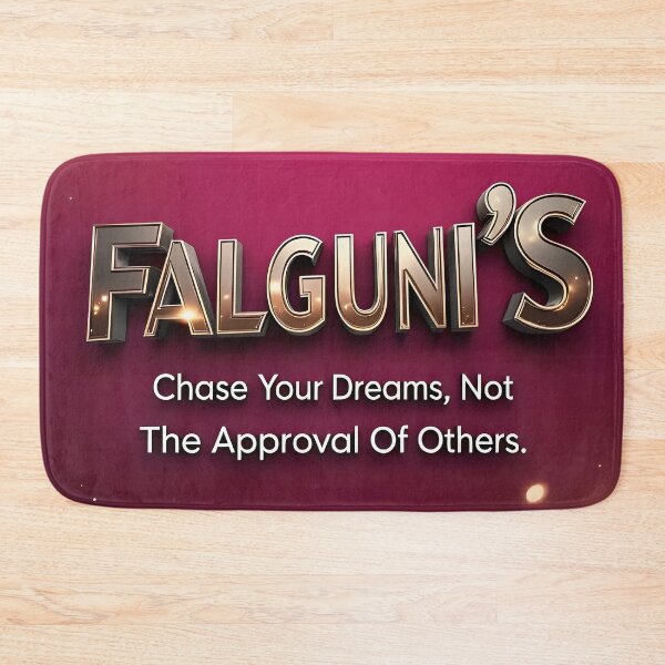 Item preview, FALGUNI'S - Chase Your Dreams, Not Approval Of Others. designed and sold by Falguni's.