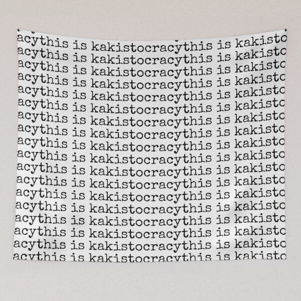 Item preview, This is Kakistocracy designed and sold by MargLandmeter.
