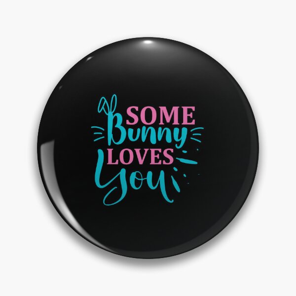 Item preview, Hoppy Easter! Some Bunny Loves You" designed and sold by artcultreone.