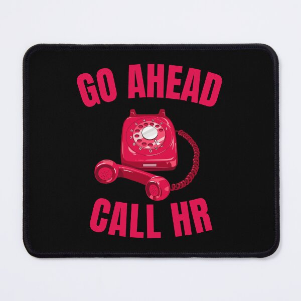 Item preview, Go Ahead Call HR designed and sold by 87-Aesthetics.