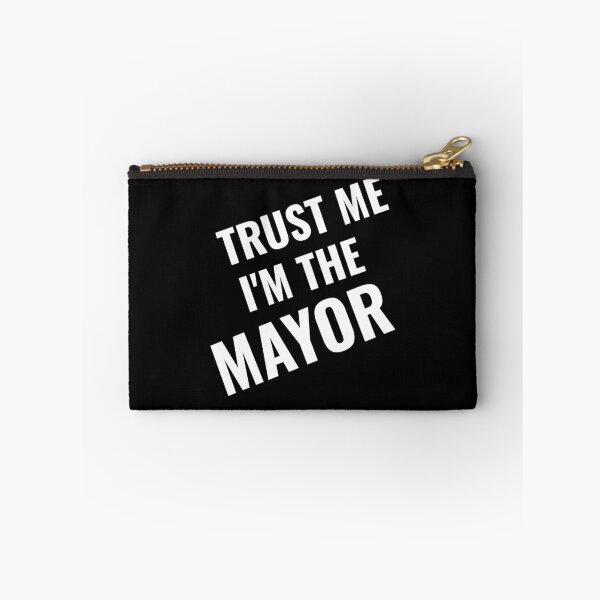 Item preview, Trust Me I'm the Mayor designed and sold by 87-Aesthetics.