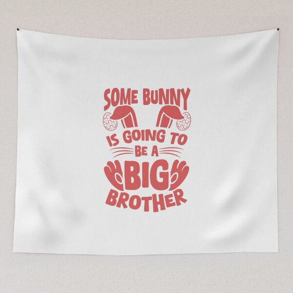 Item preview, SOME BUNNY IS GOING TO BE A BIG BROTHER  designed and sold by artcultreone.