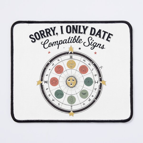 Item preview, Sorry I Only Date in Compatible Signs designed and sold by drippity.