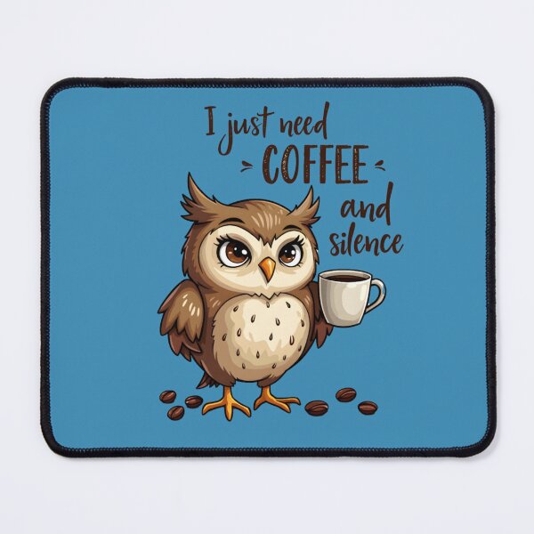 Item preview, I Just Need Coffee and Silence - Cute Owl Coffee Lover Tee designed and sold by Zoltan10.