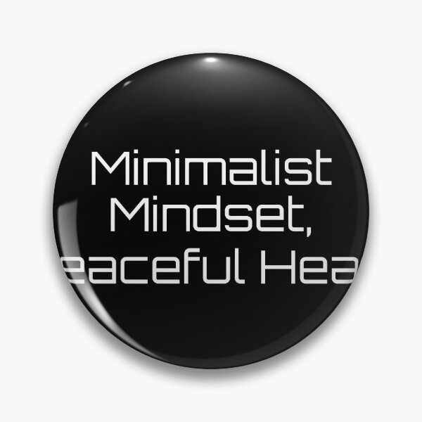Item preview, Minimalist Mindset, Peaceful Heart designed and sold by Ninjacatoff.