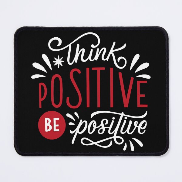 Item preview, Think Positive, Be Positive - Motivational Quote Design designed and sold by MHassan92.