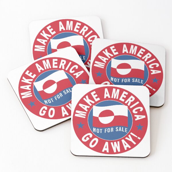 Item preview, Make America Go Away - Greenland  designed and sold by TaraGbear.