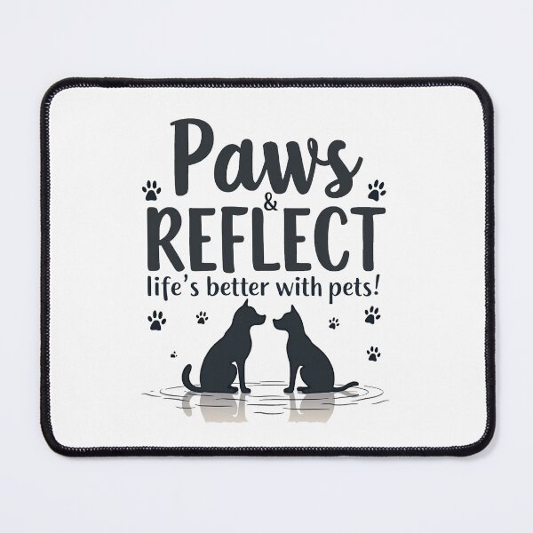 Item preview, Paws Reflect – Life’s Better with Pets | Cute Pet Lover Design designed and sold by VIBECANVASSHOP .