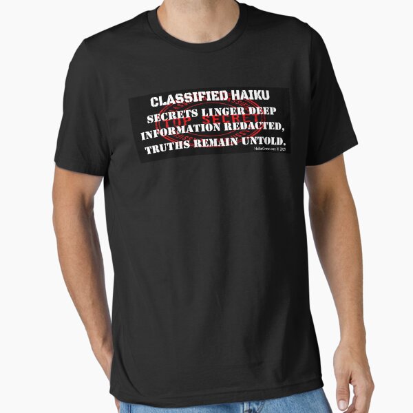 Classified Haiku Essential T-Shirt