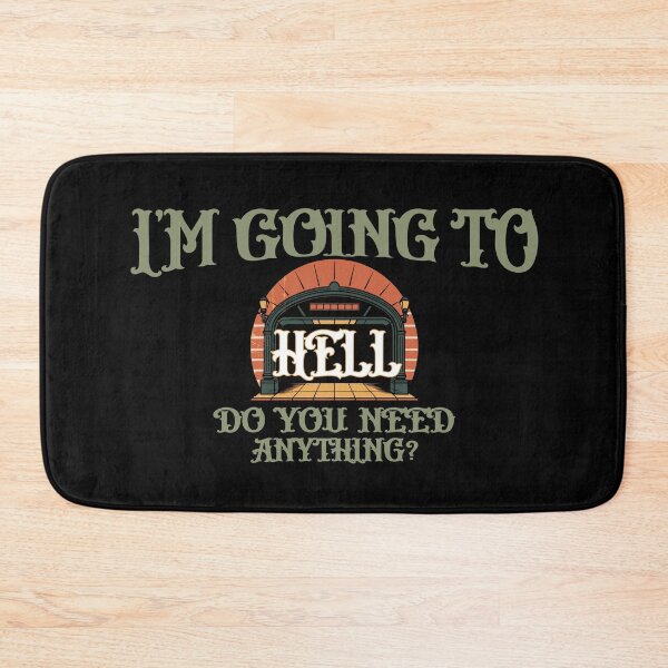 Item preview,  Funny design Im Going to Hell Do You Need Anything Sarcastic Novelty art designed and sold by Colorfulman.