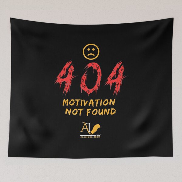 Item preview, 404: Motivation Not Found – Funny Tech & Programmer Humor Design designed and sold by AIKNOCKTECK.