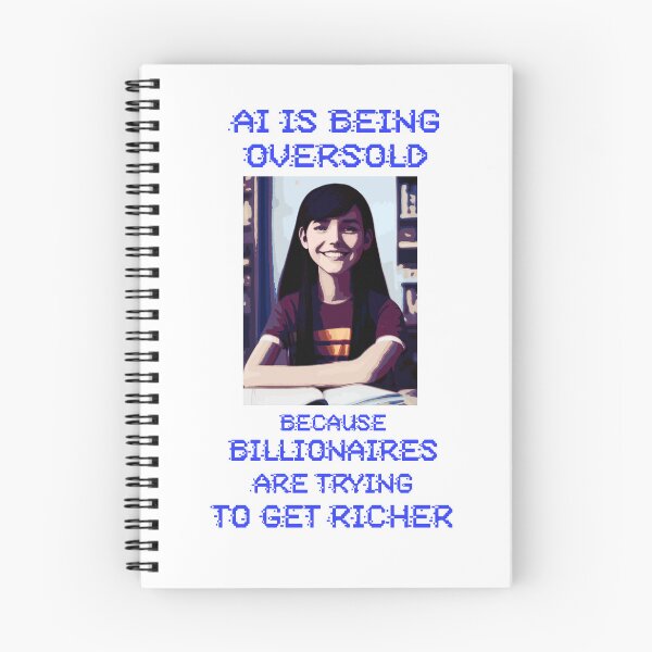 Item preview, AI is being oversold because billionaires are trying to get richer designed and sold by Signs for Dark Times.