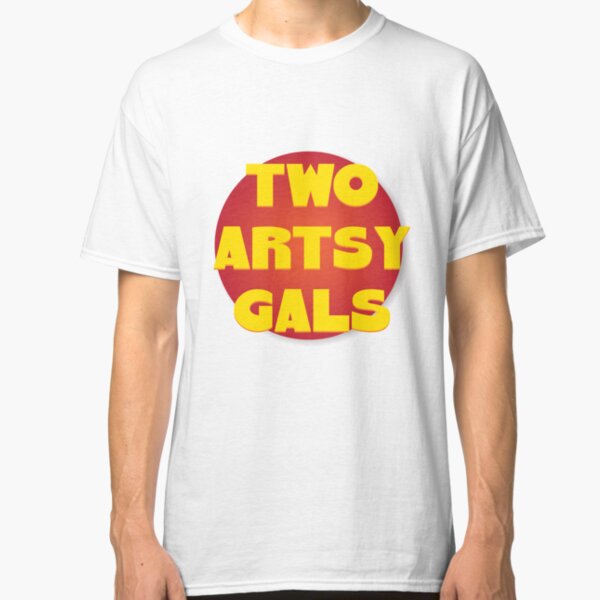 Two Artsy Gals Logo Gear Classic T-Shirt