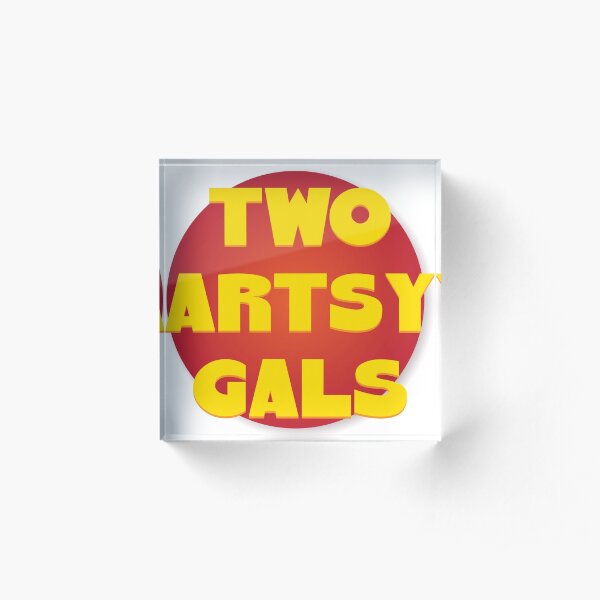 Two Artsy Gals Logo Gear Acrylic Block