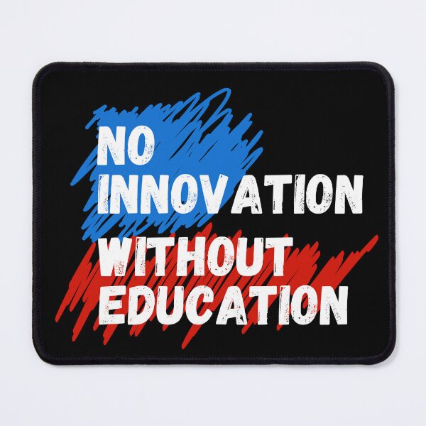 Item preview, "No Innovation Without Education" Support Public Education Advocacy Design designed and sold by SavinMercantile.