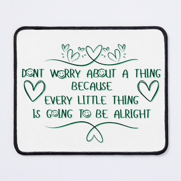 Item preview, Don't Worry About A Thing! Bob Marley Inspired Lyric Design! designed and sold by BrHrocknroll.