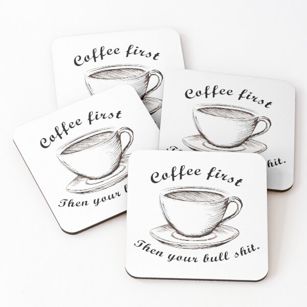 Item preview, Coffee first Then your bull shit. Mug designed and sold by darksteel101.