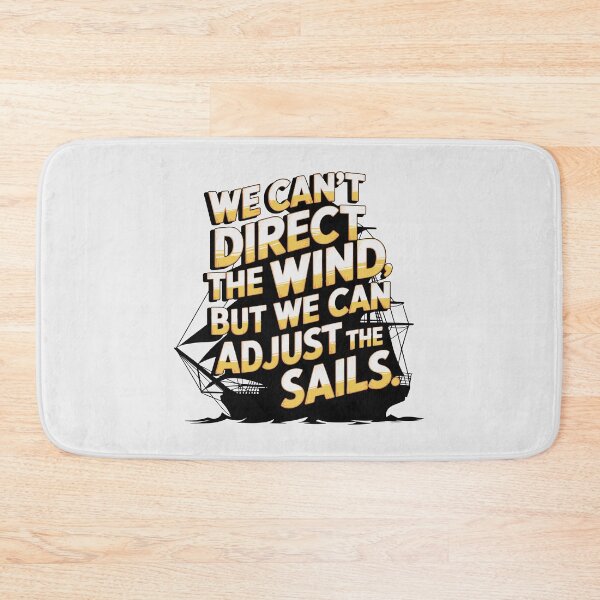 Item preview, Vintage Sailor’s – "We Can’t Direct the Wind, But We Can Adjust the Sails" designed and sold by paulo silveira.