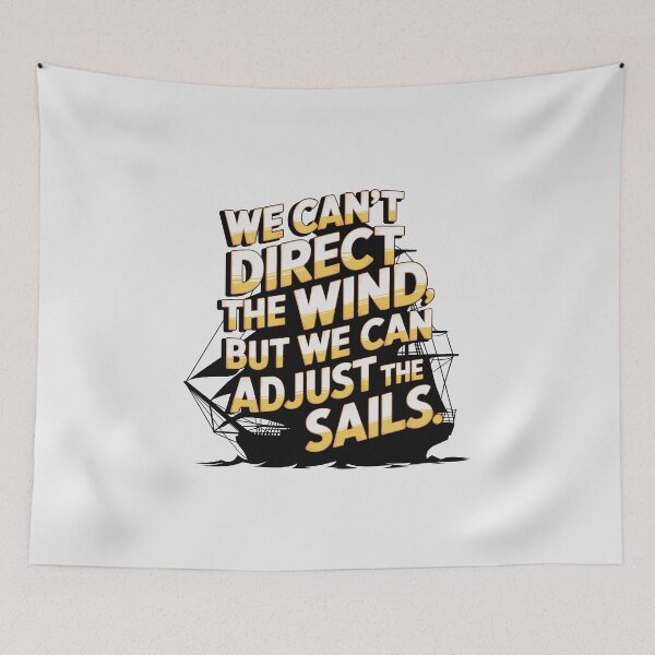 Item preview, Vintage Sailor’s – "We Can’t Direct the Wind, But We Can Adjust the Sails" designed and sold by paulo silveira.
