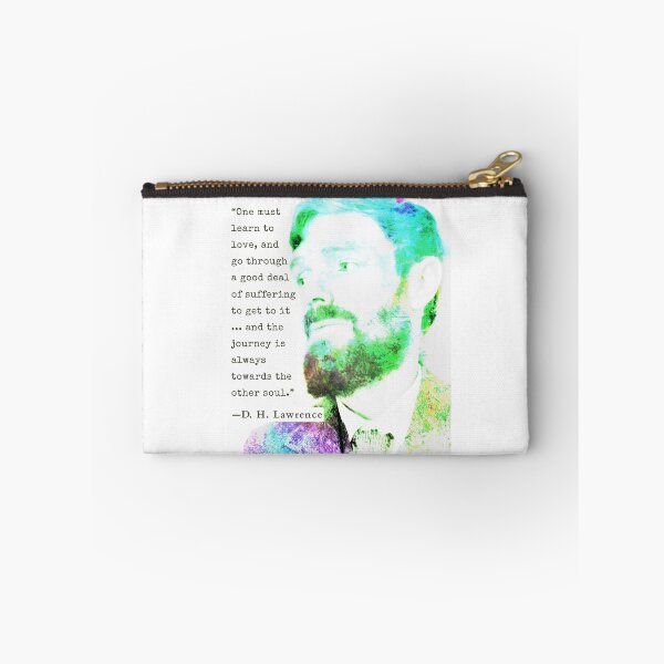 Item preview, D. H. LAWRENCE quote: One must learn to love, and go through a good deal of suffering to get to it... and the journey is always towards the other soul. designed and sold by artbleed.