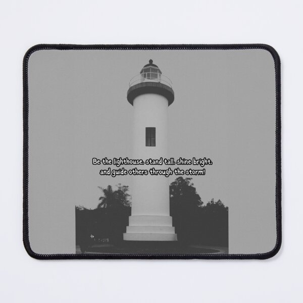 Item preview, Be the lighthouse, stand tall, shine bright, and guide others through the storm! designed and sold by SSBPLLC.