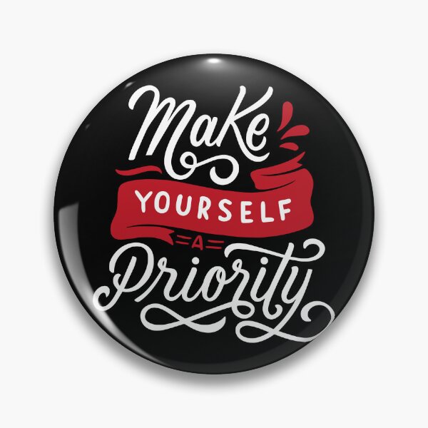 Item preview, Make Yourself a Priority - Self-Care Motivational Quote designed and sold by MHassan92.