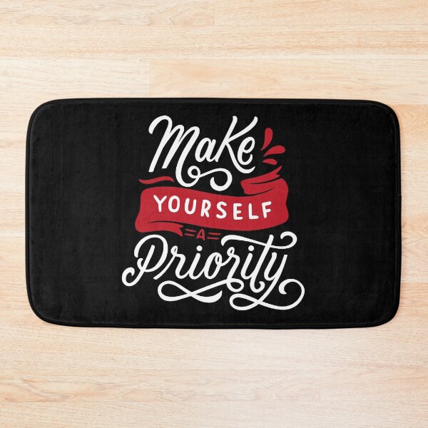 Item preview, Make Yourself a Priority - Self-Care Motivational Quote designed and sold by MHassan92.