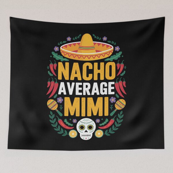 Item preview, Cinco De Mayo Funny Nacho Average designed and sold by savrmiller.