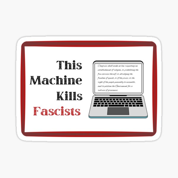 Artikel-Vorschau von Diese Maschine tötet Faschisten – Laptop-Aufkleber zur Meinungsfreiheit, designt und verkauft von CatCatCreations.