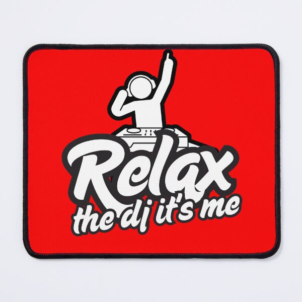 Item preview, Relax the DJ, it's me 2 designed and sold by lebarbu.