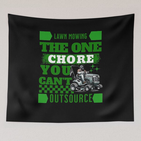 Item preview, Lawn Mowing the one Chore you can't outsource:  Lawn Care designed and sold by BDLuck2021.