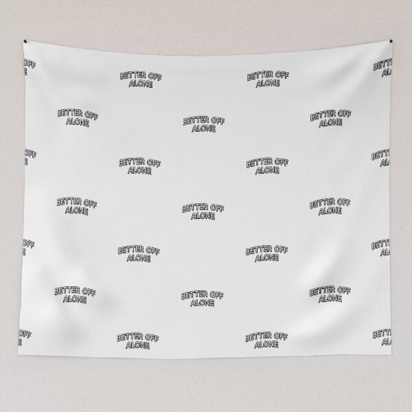 Item preview, Better off alone designed and sold by NotBadDesigns.