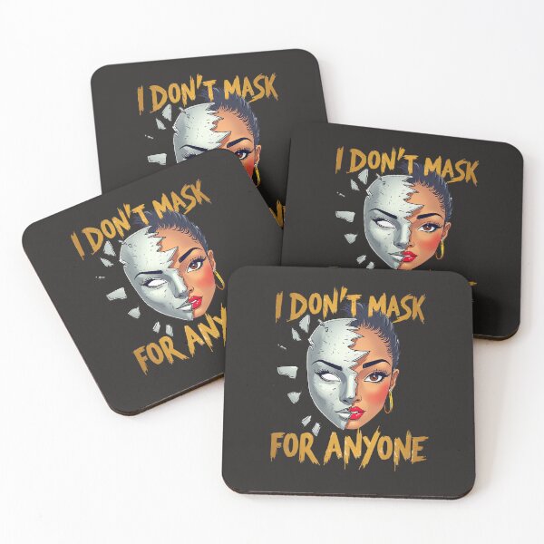 Item preview, I Don't Mask For Anyone: Bold Self-Expression Statement Art For Confident Individuals designed and sold by elynne9.