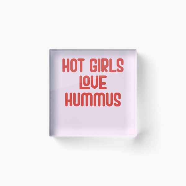 Item preview, Hot Girls Love Hummus - Red Bold Text designed and sold by Chubuter.