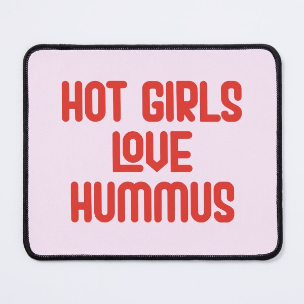 Item preview, Hot Girls Love Hummus - Red Bold Text designed and sold by Chubuter.