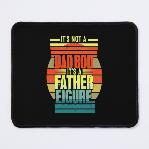 Item preview, It's Not A Dad Bod It's A Father designed and sold by AxstinGraphics.