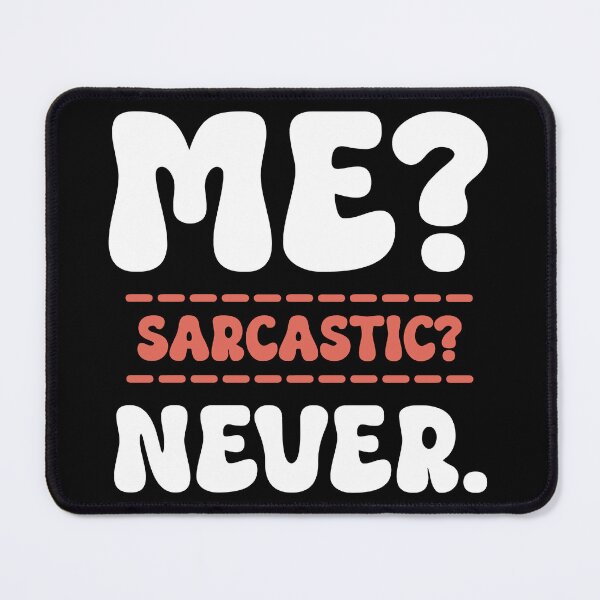 Item preview, The Sarcasm Denier Tee designed and sold by DarylWelsh2024.