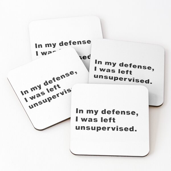 Item preview, In My Defense, I Was Left Unsupervised - Funny Quote Classic T-shirt, Mug, Sticker, & More designed and sold by Makabas.