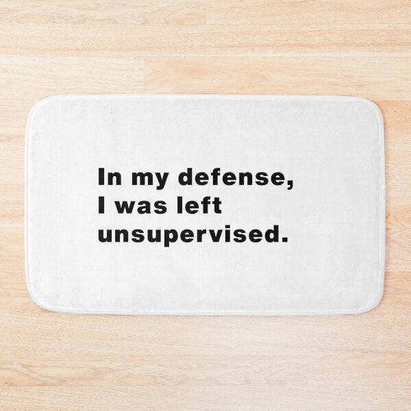 Item preview, In My Defense, I Was Left Unsupervised - Funny Quote Classic T-shirt, Mug, Sticker, & More designed and sold by Makabas.
