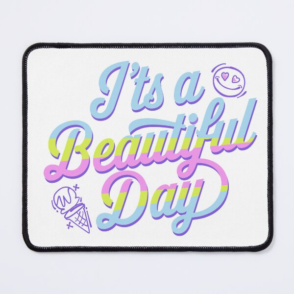 Item preview, It's a beautiful day. designed and sold by KojourinArt.