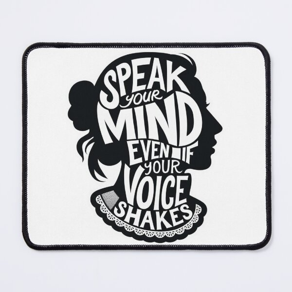 Item preview, SPEAK YOUR MIND EVEN IF YOUR VOICE SHAKES STICKER designed and sold by MasnMusg.