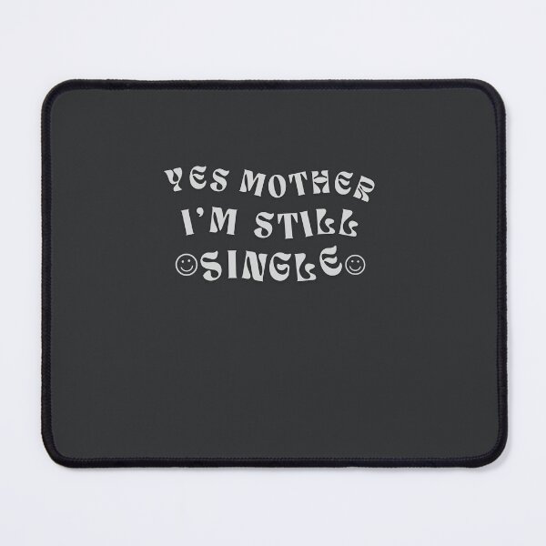 Item preview, Single & Smiling: Mother Approved designed and sold by Zakrytos ★★★★★.