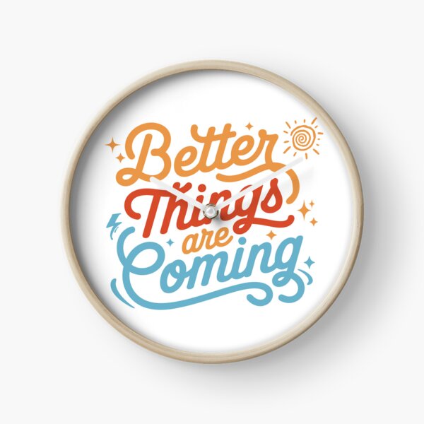 Item preview, Better things are coming. designed and sold by KojourinArt.