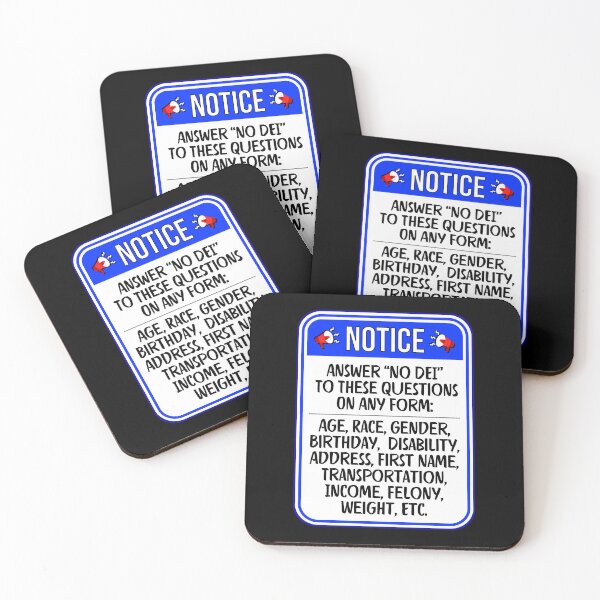 Item preview, NOTICE:  Answer "No DEI" To These Questions On Any Form... - funny warning signs work politics religious designed and sold by DesignsFromTW-S.