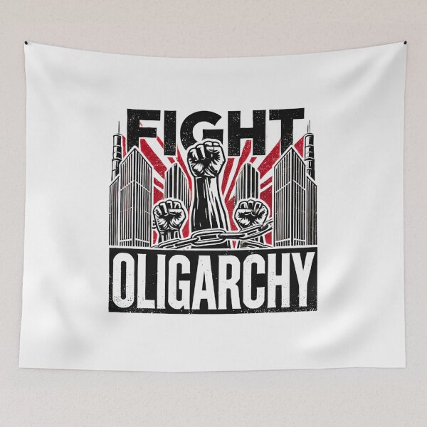 Item preview, Fight Oligarchy Powerful Protest Design designed and sold by BogskyShop.